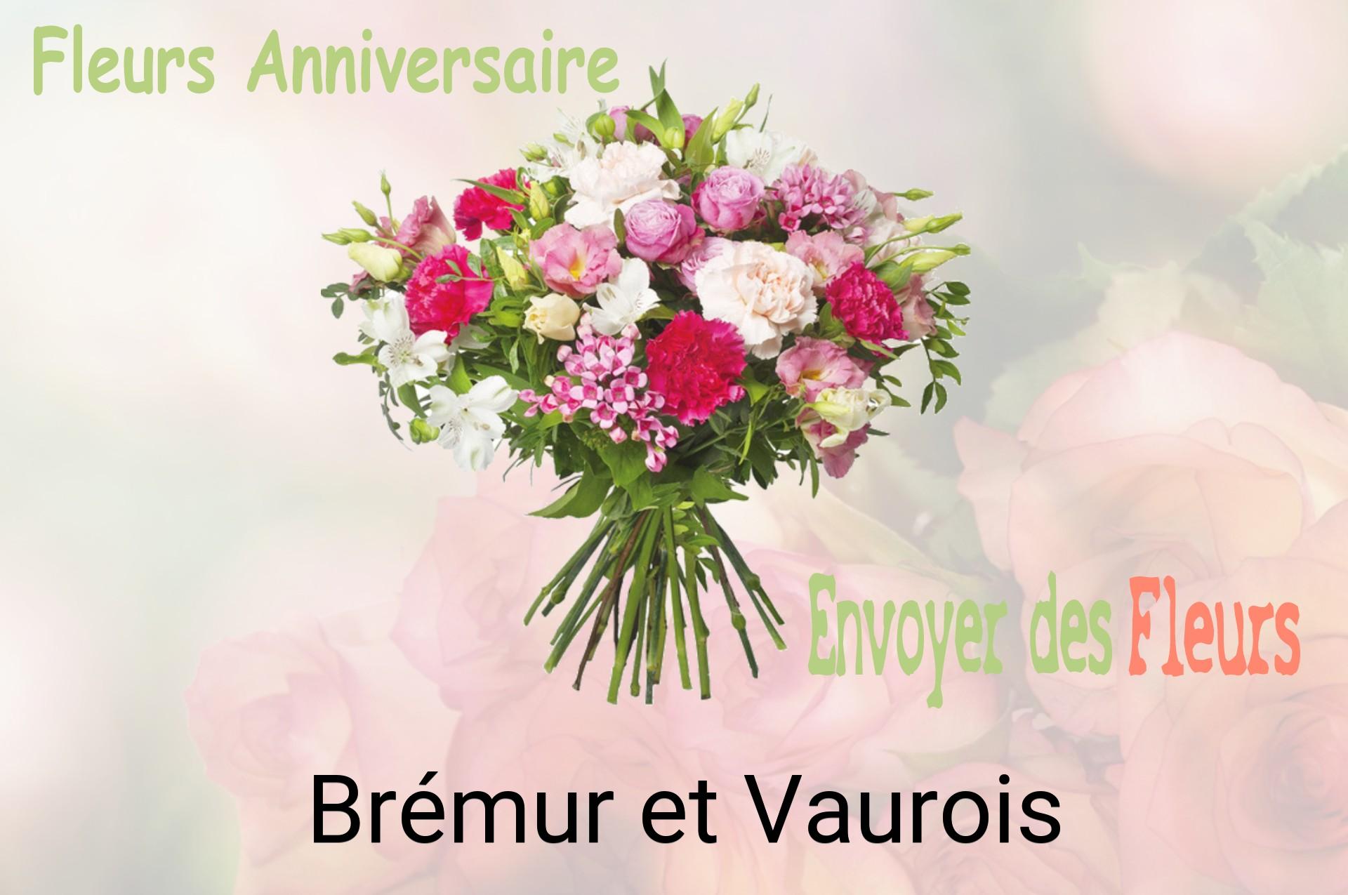 Bouquet de fleurs d’anniversaire livré à Brémur-et-Vaurois